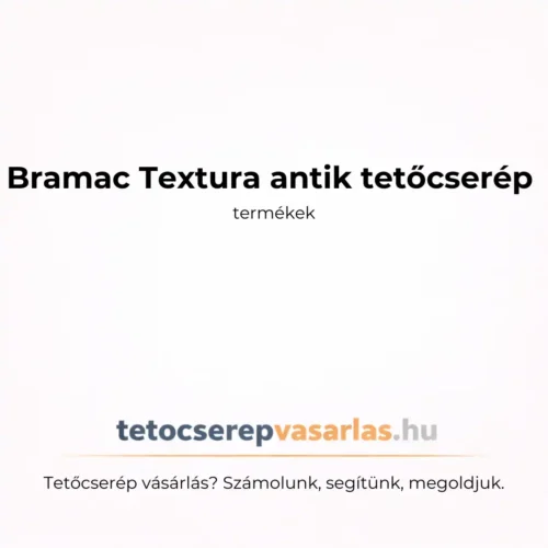 Bramac Textura Antik tetőcserép