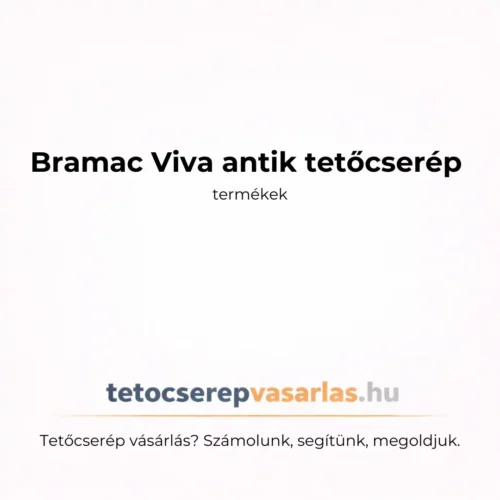 Bramac Viva Antik tetőcserép